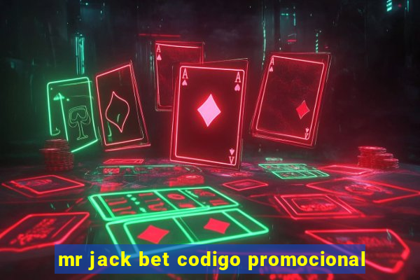 mr jack bet codigo promocional